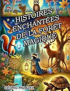 histoires enchantées de la forêt magique