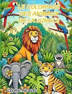 livre de coloriage des animaux de la jungle pour enfants